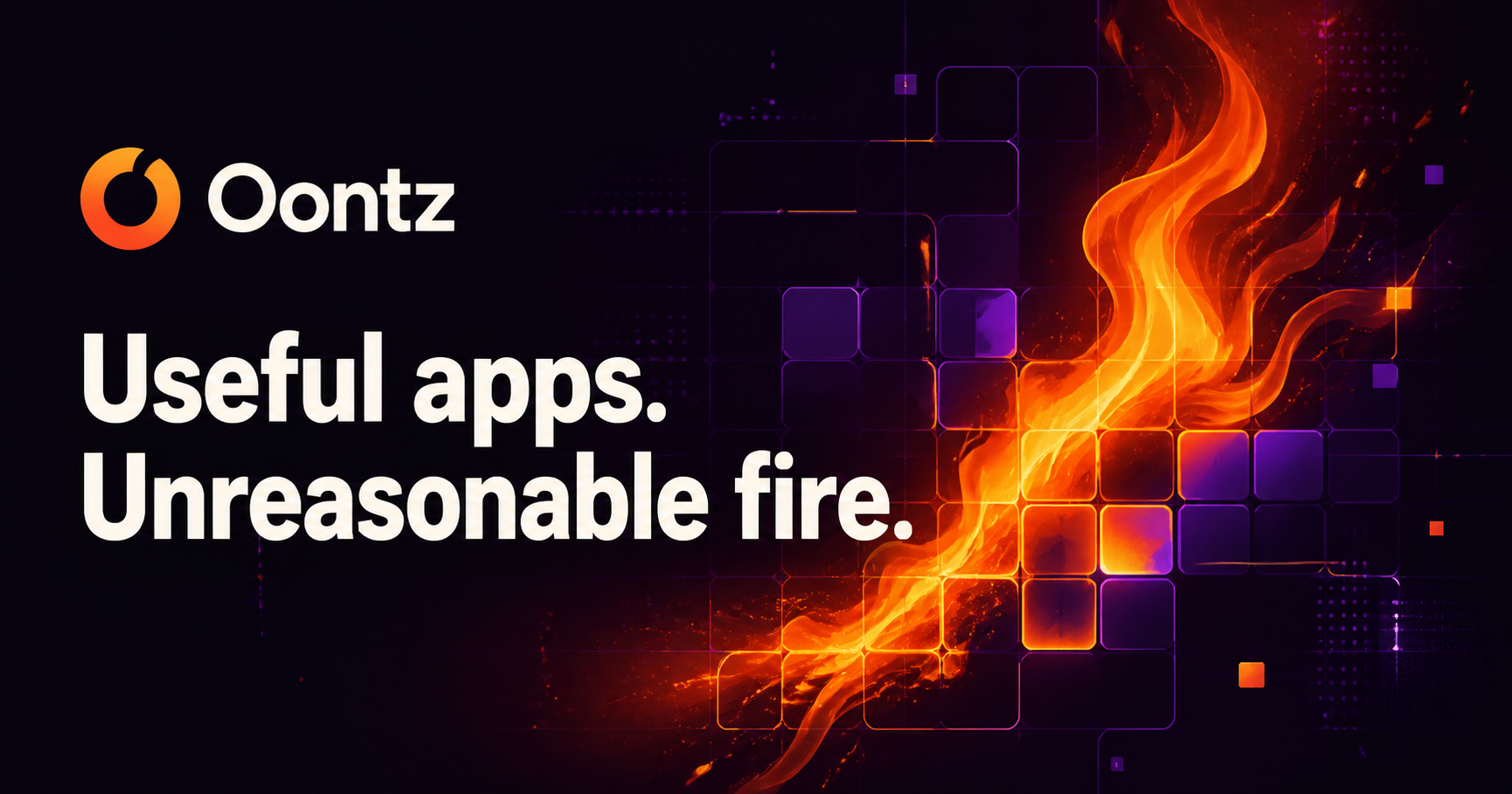 Oontz artwork reading Useful apps. Unreasonable fire.